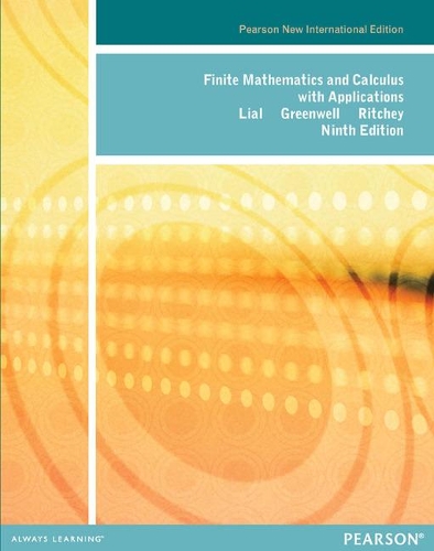 [object Object] «Finite Mathematics and Calculus with Applications: Pearson New International Edition», авторів Маргарет Ліал, Натан П. Рітчі, Реймонд Н. Грінвелл - фото №1