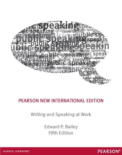 Бумажная книга «Writing & Speaking at Work: Pearson New International Edition», автор Эдвард Бейли - фото №1