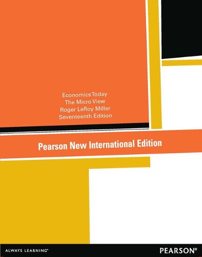Бумажная книга «Economics Today: The Micro View: Pearson New International Edition», автор Роджер ЛеРой Миллер - фото №1