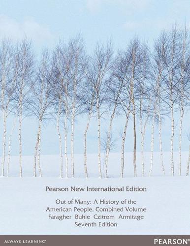 Бумажная книга «Out of Many: A History of the American People, Combined Volume: Pearson New International Edition», авторов Джон М. Фарагер, Мари Джо Буле, Сьюзен Армитаж - фото №1