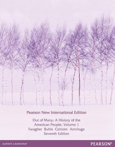 Бумажная книга «Out of Many: A History of the American People, Volume 1: Pearson New International Edition», авторов Джон М. Фарагер, Мари Джо Буле, Сьюзен Армитаж - фото №1