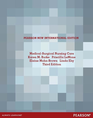 Бумажная книга «Medical Surgical Nursing Care: Pearson New International Edition», авторов Элейн Мун-Браун, Карен М. Берк, Линда Эби, Присцилла ЛеМон - фото №1