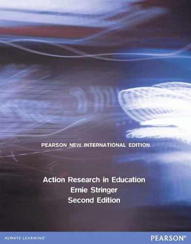Бумажная книга «Action Research in Education: Pearson New International Edition», автор Эрни Стрингер - фото №1