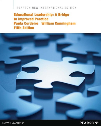Бумажная книга «Educational Leadership: A Bridge to Improved Practice: Pearson New International Edition», автор Паула А. Кордейро - фото №1