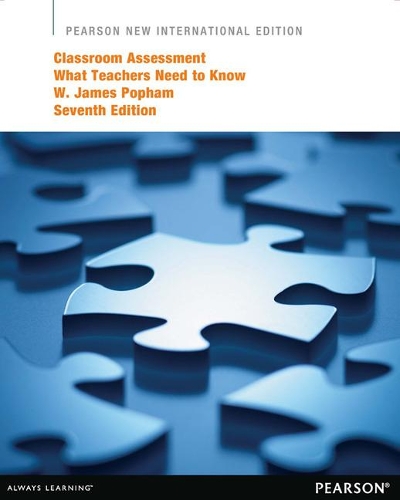 Бумажная книга «Classroom Assessment: Pearson New International Edition», автор У. Джеймс Попхэм - фото №1
