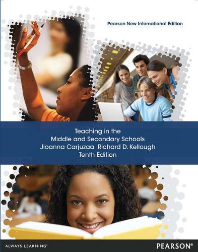 Бумажная книга «Teaching in the Middle and Secondary Schools: Pearson New International Edition», авторов Джиоанна Кархузаа, Ричард Д. Келлоу - фото №1