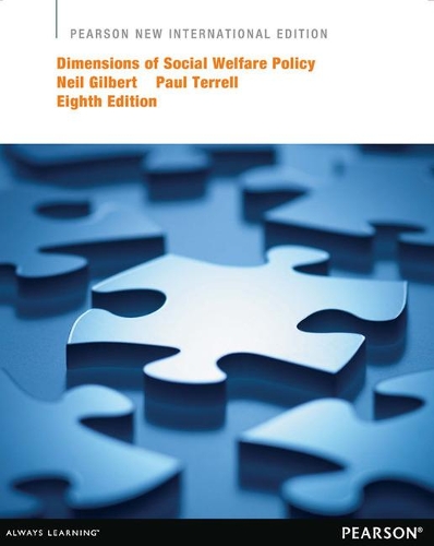Бумажная книга «Dimensions of Social Welfare Policy: Pearson New International Edition», авторов Нил Гилберт, Пол Террелл - фото №1