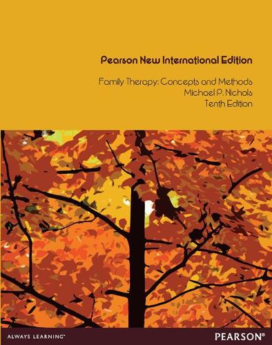 Паперова книга «Family Therapy: Concepts and Methods: Pearson New International Edition», автор Майкл Ніколс - фото №1