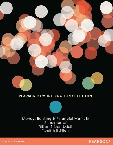 Бумажная книга «Principles of Money, Banking & Financial Markets: Pearson New International Edition», авторов Грегори Ф. Уделл, Лоуренс С. Риттер, Уильям Л. Зильбер - фото №1