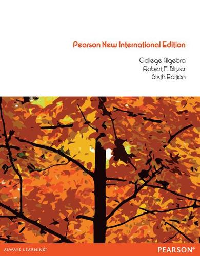 Бумажная книга «College Algebra: Pearson New International Edition», автор Роберт Блитцер - фото №1