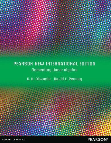 Бумажная книга «Elementary Linear Algebra: Pearson New International Edition», авторов К. Генри Эдвардс, Дэвид Э. Пенни - фото №1