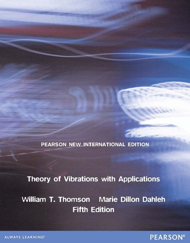 Бумажная книга «Theory of Vibrations with Applications: Pearson New International Edition», автор Уильям Т. Томсон - фото №1