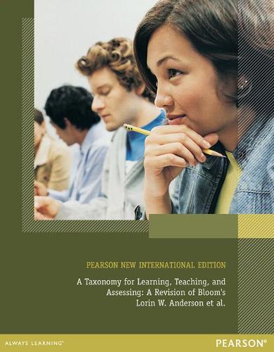 Паперова книга «Taxonomy for Learning, Teaching, and Assessing, A: Pearson New International Edition», авторів Джеймс Ратс, Лорін В. Андерсон, Річард Майєр - фото №1