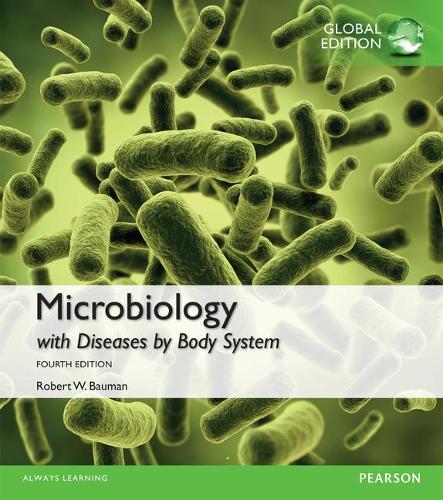Бумажная книга «Microbiology with Diseases by Body System, Global Edition», автор Роберт Бауман - фото №1