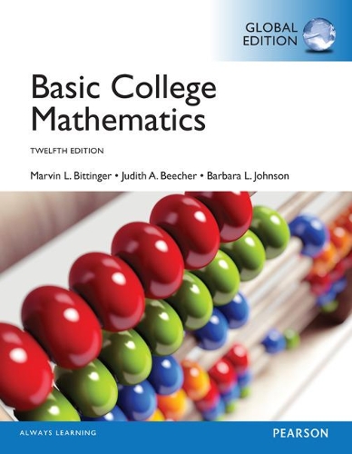 Бумажная книга «Basic College Mathematics, Global Edition», авторов Барбара Л. Джонсон, Джудит А. Бичер, Марвин Л. Биттингер - фото №1