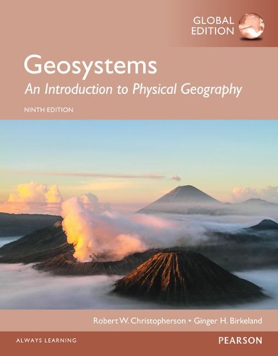 Бумажная книга «Geosystems: An Introduction to Physical Geography, Global Edition», авторов Джинджер Биркеланд, Роберт Кристоферсон - фото №1