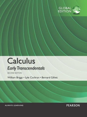 [object Object] «Calculus: Early Transcendentals, Global Edition», авторов Бернард Гиллетт, Лайл Кокран, Уильям Бриггс - фото №1