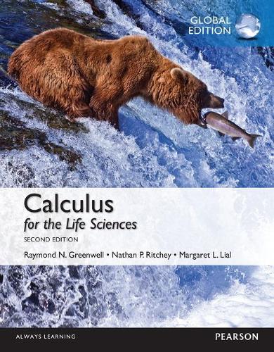 Бумажная книга «Calculus for the Life Sciences: Global Edition», авторов Маргарет Лиал, Натан П. Ритчи, Рэймонд Н. Гринвелл - фото №1