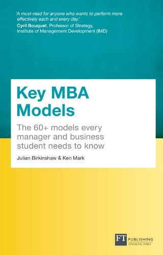 Паперова книга «Key MBA Models, Travel Edition: The 60+ Models Every Manager And Business Student Needs To Know», авторів Джуліан Біркіншоу, Кен Марк - фото №1