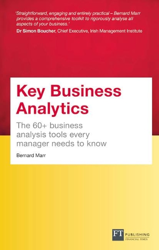 Бумажная книга «Key Business Analytics, Travel Edition: The 60+ tools every manager needs to turn data into insights», автор Бернард Марр - фото №1