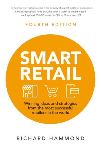Бумажная книга «Smart Retail: Winning ideas and strategies from the most successful retailers in the world», автор Ричард Хаммонд - фото №1