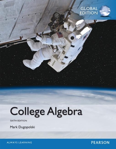 Бумажная книга «College Algebra, Global Edition», автор Марк Дугопольски - фото №1