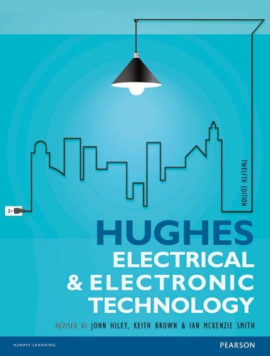 Паперова книга «Hughes Electrical and Electronic Technology», авторів Едвард Хьюз, Ієн МакКензі-Сміт, Джон Хайлі, Кіт Браун - фото №1