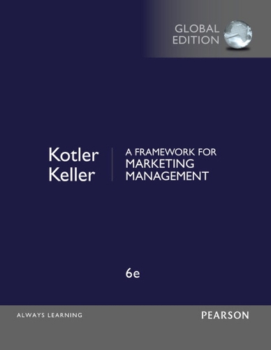 Бумажная книга «Framework for Marketing Management, A, Global Edition: European Edition», авторов Кевин Лэйн Келлер, Филип Котлер - фото №1
