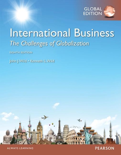 Бумажная книга «International Business: The Challenges of Globalization, Global Edition», авторов Джон Уайлд, Кеннет Л. Уайлд - фото №1