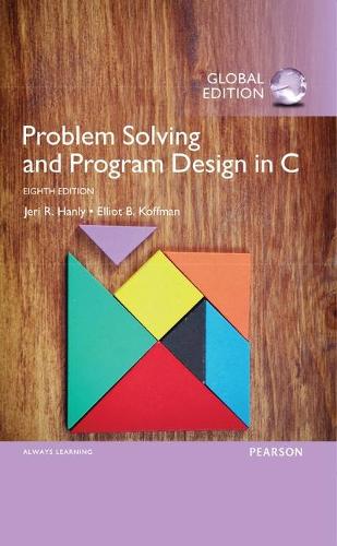 [object Object] «Problem Solving and Program Design in C, Global Edition», авторов Эллиот Б. Кофман, Джери Р. Хэнли - фото №1