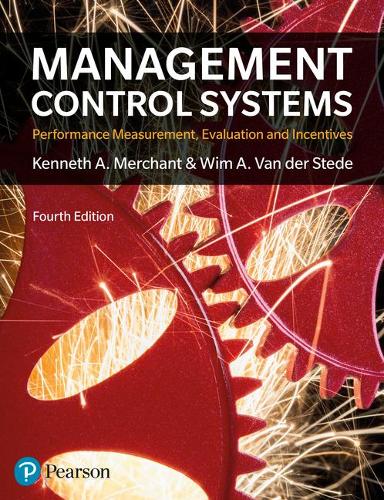Паперова книга «Management Control Systems: Performance Measurement, Evaluation And Incentives», авторів Кеннет Мерчант, Вім Ван дер Стеде - фото №1