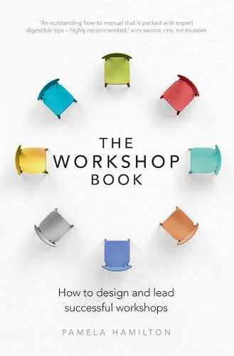 Паперова книга «Workshop Book, The: How to design and lead successful workshops», автор Памела Гамільтон - фото №1