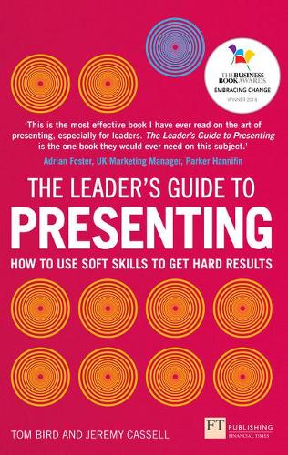 Бумажная книга «Leader's Guide to Presenting, The: How to Use Soft Skills to Get Hard Results», авторов Джереми Касселл, Том Берд - фото №1