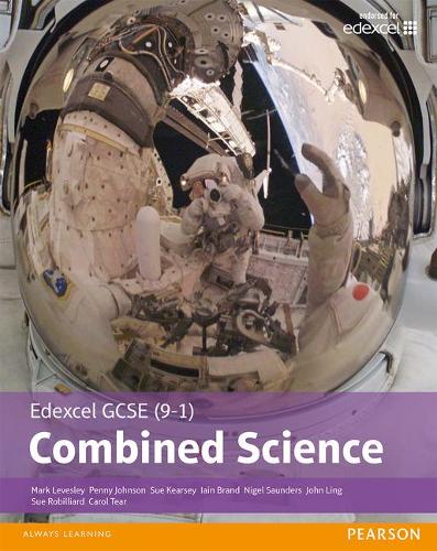 Бумажная книга «Edexcel GCSE (9-1) Combined Science Student Book (Edexcel (9-1) GCSE Science 2016)», авторов Иэн Брэнд, Марк Левесли, Найджел Сондерс, Пенни Джонсон, Сью Робильярд, Сьюзен Кирси - фото №1