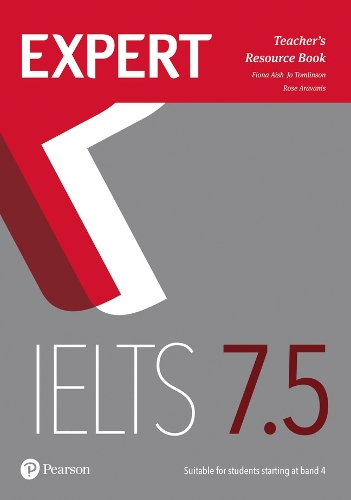 Бумажная книга «Expert IELTS 7.5 Teacher's Resource Book», авторов Фиона Эйш, Джо Томлинсон, Розмари Араванис - фото №1