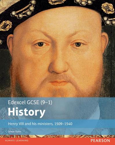 Бумажная книга «Edexcel GCSE (9-1) History Henry VIII and his ministers, 1509–1540 Student Book», автор Саймон Тейлор - фото №1