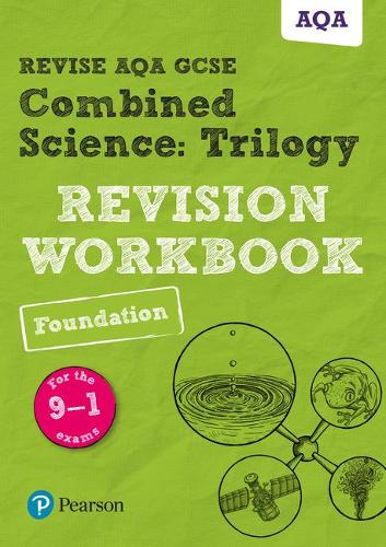[object Object] «Pearson REVISE AQA GCSE Combined Science: Trilogy: Revision Workbook - for 2025 and 2026 exams: AQA», авторов Найджел Сондерс, Нора Генри - фото №1