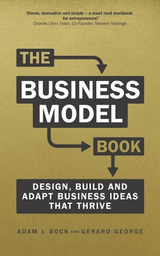 Бумажная книга «Business Model Book, The: Design, build and adapt business ideas that drive business growth», автор Адам Дж. Бок - фото №1