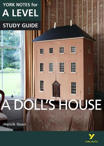 Бумажная книга «A Doll’s House: York Notes for A-level everything you need to catch up, study and prepare for and 2023 and 2024 exams and assessments», авторов Фрэнсис Грей, Генрик Ибсен - фото №1