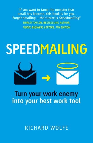 Паперова книга «Speedmailing: Turn your work enemy into your best work tool», автор Річард Вулф - фото №1