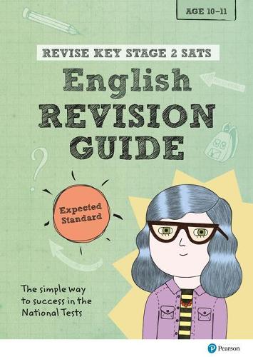 [object Object] «Pearson REVISE Key Stage 2 SATs English Revision Guide - Expected Standard for the 2023 and 2024 exams», автор Джайлс Клэр - фото №1