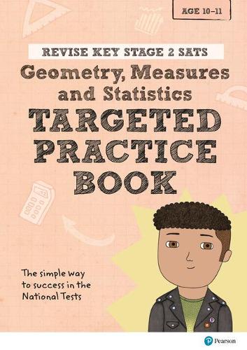 [object Object] «Pearson REVISE Key Stage 2 SATs Maths Geometry, Measures, Statistics - Targeted Practice for the 2023 and 2024 exams», автор Браян Спід - фото №1