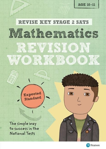[object Object] «Pearson REVISE Key Stage 2 SATs Maths Revision Workbook - Expected Standard for the 2023 and 2024 exams», авторов Джайлс Клэр, Пол Флэк - фото №1