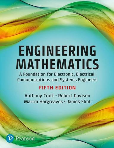 Паперова книга «Engineering Mathematics», авторів Ентоні Крофт, Джеймс Флінт, Мартін Гаргрівз, Роберт Девісон - фото №1