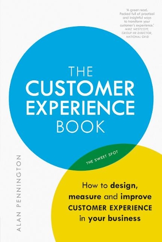 Паперова книга «Customer Experience Manual, The: How to design, measure and improve customer experience in your business», автор Алан Пеннінгтон - фото №1