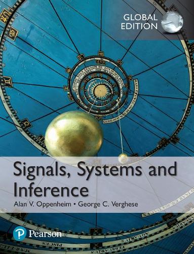Бумажная книга «Signals, Systems and Inference, Global Edition», авторов Алан Оппенгейм, Джордж К. Вергезе - фото №1