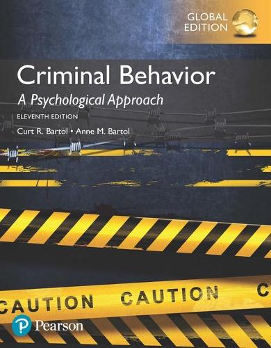 Бумажная книга «Criminal Behavior: A Psychological Approach, Global Edition», авторов Энн М. Бартол, Курт Р. Бартол - фото №1