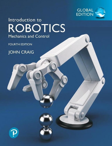 Бумажная книга «Introduction to Robotics, Global Edition», автор Джон Дж. Крейг - фото №1