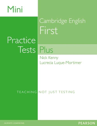 [object Object] «Mini Practice Tests Plus: Cambridge English First», авторів Лукреція Луке Мортимер, Нік Кенні - фото №1