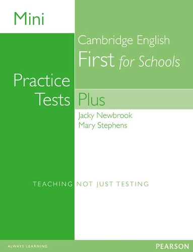 [object Object] «Mini Practice Tests Plus: Cambridge English First for Schools», авторів Джекі Н’юбрук, Мері Стівенс - фото №1